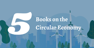 5 Books on the Circular Economy